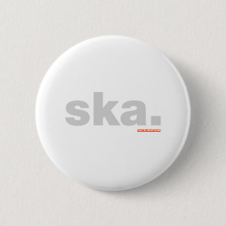 Ska. Button
