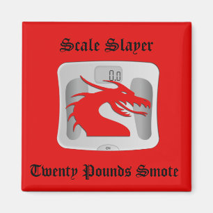 SkalaSlayer - zwanzig Pfund Smote - Drache-Skala Magnet