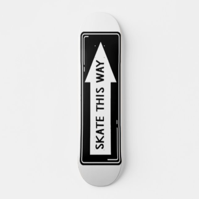 Skate Auf diese Weise Skateboard (Vorne)