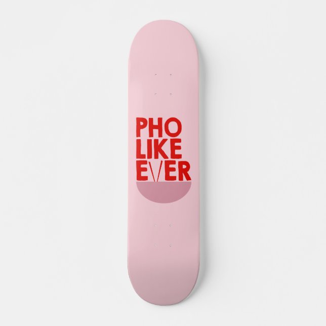 Skate Deck, Skate Art, Pho wie immer Skateboard (Vorne)