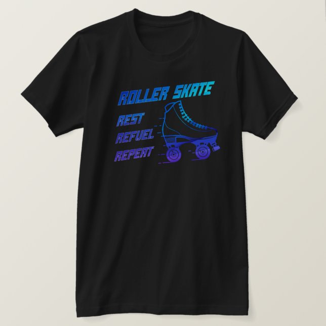 Skate, Erholung, Kraftstoff, Wiederholung T-Shirt (Design vorne)