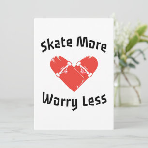 Skate macht sich weniger Sorgen - Funny Skaten Einladung