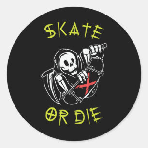 Skate oder die Grim Sensenmann Skeletton Skateboar Runder Aufkleber