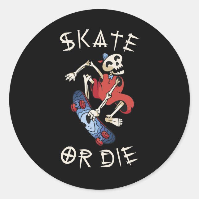 Skate oder die Grim Sensenmann Skeletton Skateboar Runder Aufkleber (Vorderseite)