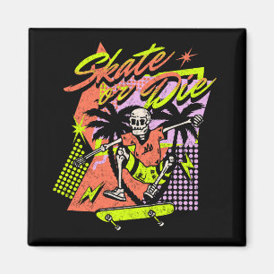 Skate oder Die Magnet