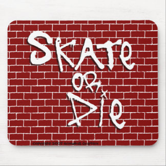 Skate oder Die Mousepad