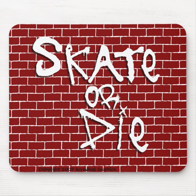 Skate oder Die Mousepad (Vorne)