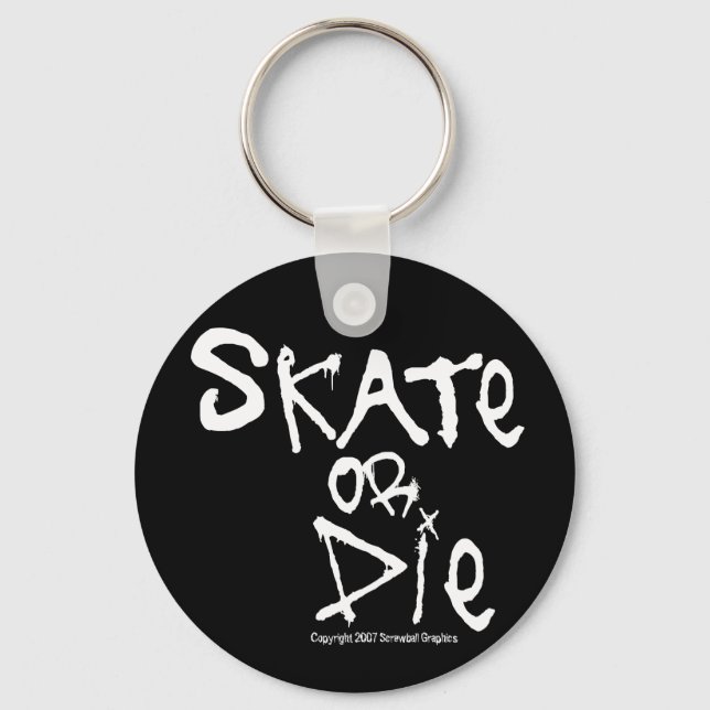 Skate oder Die Schlüsselanhänger (Vorderseite)
