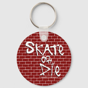 Skate oder Die Schlüsselanhänger