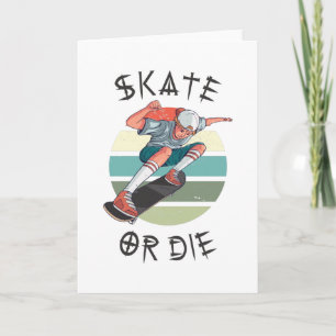 Skate oder die Skateboarder Boy Karte