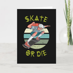 Skate oder die Skateboarder Boy Karte