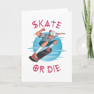 Skate oder die Skateboarder Boy Karte