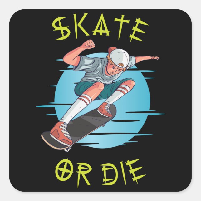 Skate oder die Skateboarder Boy Quadratischer Aufkleber (Vorderseite)