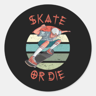 Skate oder die Skateboarder Boy Runder Aufkleber