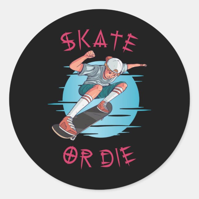 Skate oder die Skateboarder Boy Runder Aufkleber (Vorderseite)