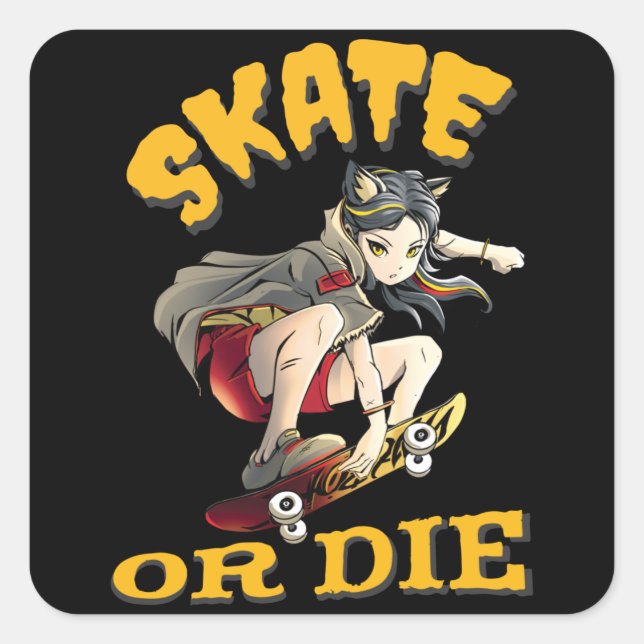 Skate oder die Skateboarder Girl Quadratischer Aufkleber (Vorderseite)