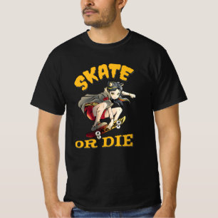 Skate oder die Skateboarder Girl T-Shirt