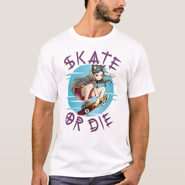 Skate oder die Skateboarder Girl T-Shirt (Vorderseite)