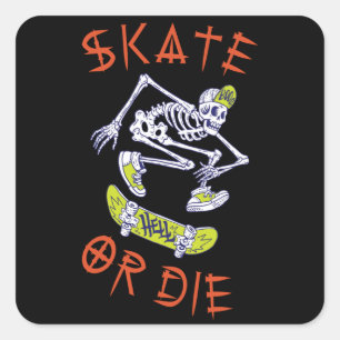 Skate oder die Skeleton-Skateboarder Quadratischer Aufkleber