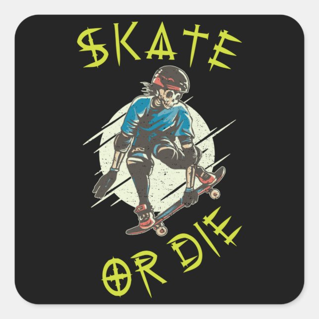 Skate oder die Skeleton-Skateboarder Quadratischer Aufkleber (Vorderseite)