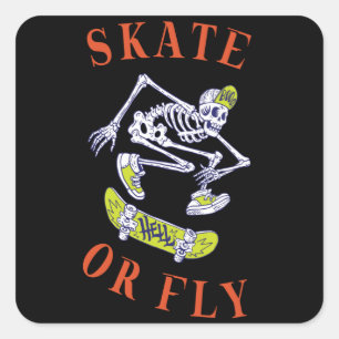 Skate oder Fly Skeleton Skateboarder Quadratischer Aufkleber