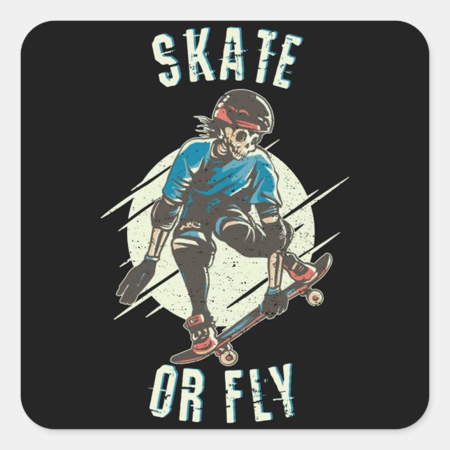 Skate oder Fly Skeleton Skateboarder Quadratischer Aufkleber (Vorderseite)