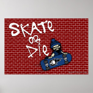 Skate or Die Poster