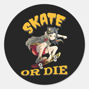 Skate or die Skateboarderin Runder Aufkleber
