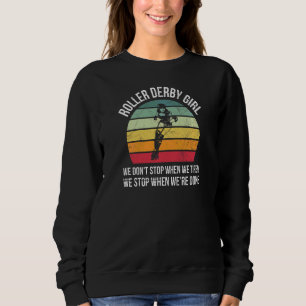 Skate-Roller Derby für ein Roller Derby Girl Sweatshirt