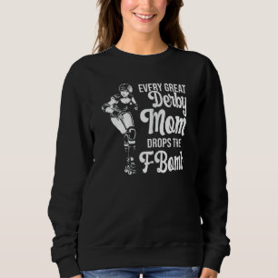 Skate Roller Derby für eine Derby-Mama Sweatshirt