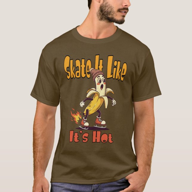 Skate wie heiß T-Shirt (Vorderseite)