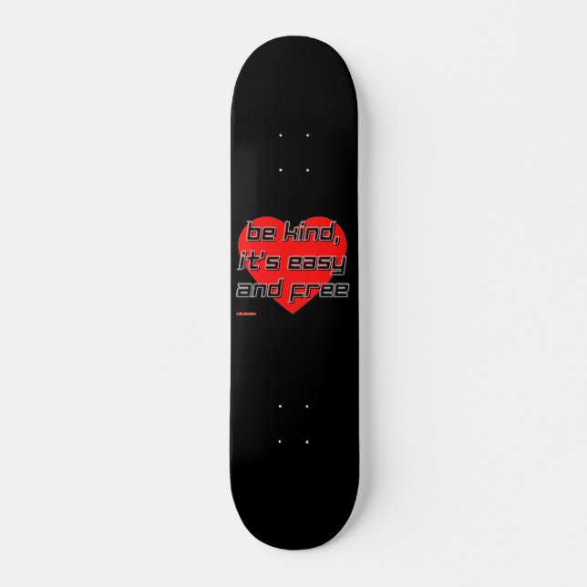 Skateboard "BE KIND,..." (Vorne)