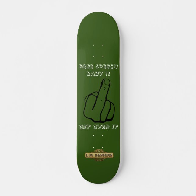 Skateboard "FREE SPEECH BABY" (Vorne)