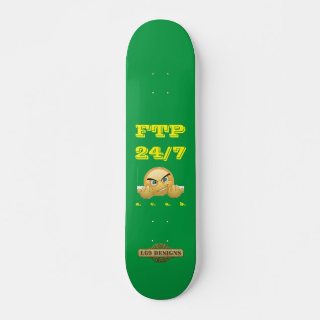 Skateboard "FTP 24/7" (Vorne)