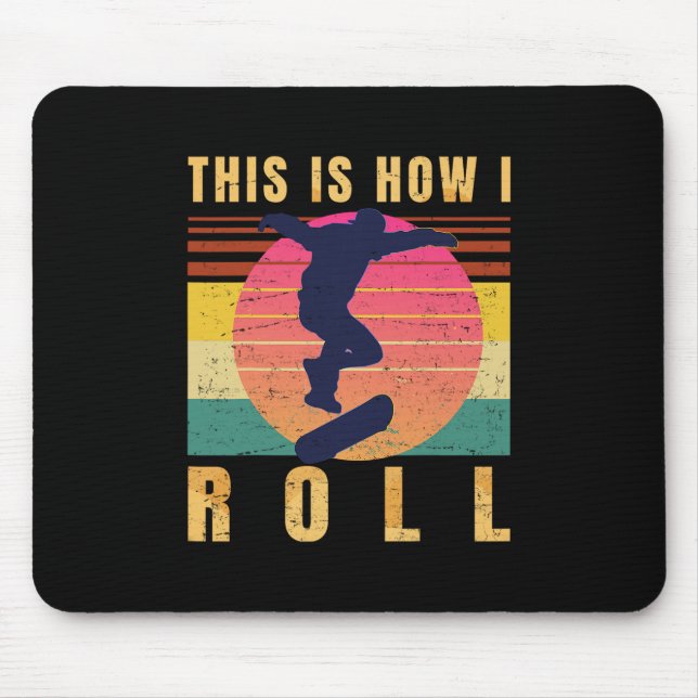 Skateboard-Geschenke - Skater - So rolle ich - R Mousepad (Vorne)