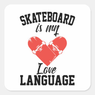 Skateboard ist meine Liebe - Funny Skateboard Quadratischer Aufkleber