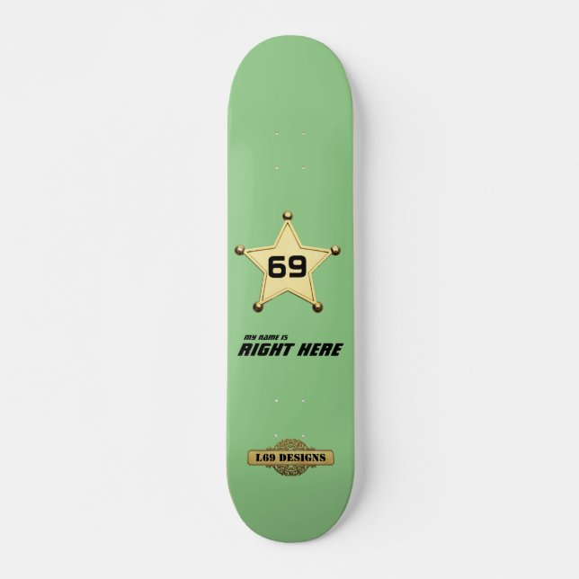 Skateboard "Mein Name ist genau hier" (Vorne)