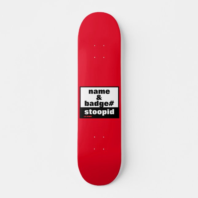 Skateboard "NAME & ABZEICHEN#" (Vorne)