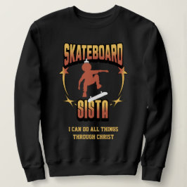SKATEBOARD SISTA Afro Skateboarding Christlich Sweatshirt
