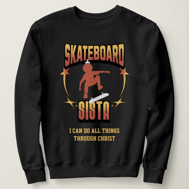 SKATEBOARD SISTA Afro Skateboarding Christlich Sweatshirt (Design vorne)
