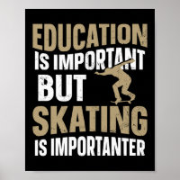 Skateboard Skateboarder Bildung ist wichtig, aber