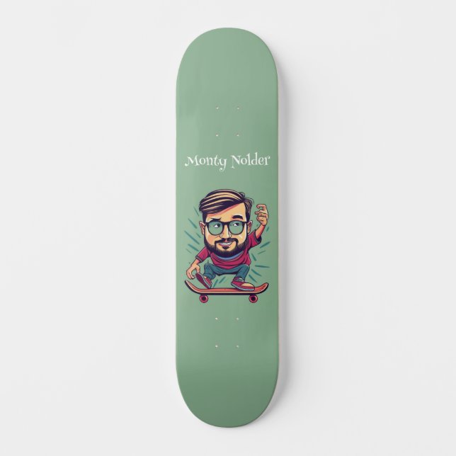 Skateboard von Monty Nolder (Vorderseite)
