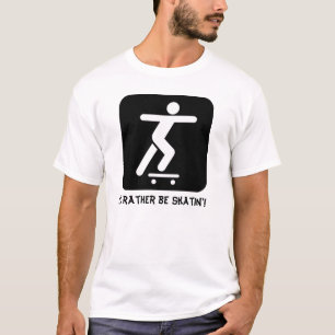 Skateboarden T - Shirt, seien Sie Skateboarding! T-Shirt