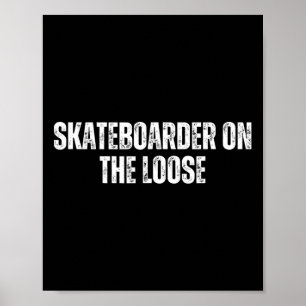 Skateboarder auf freiem Fuß - Skateboarding-Wochen Poster