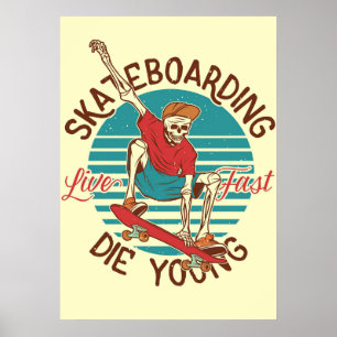 Skateboarder Live-Skateboarden Poster