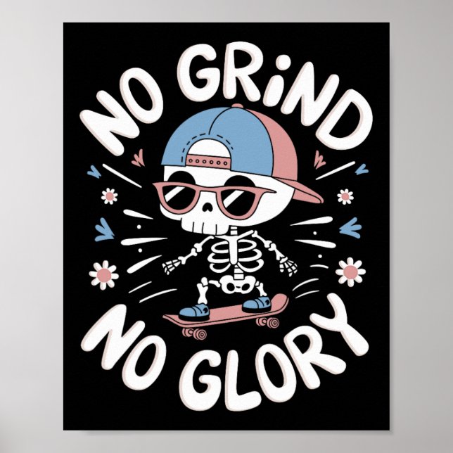 Skateboarder Quote No Grind No Glory12  Poster (Vorne)