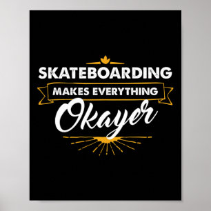 Skateboarder T-Shirt Skateboarding Macht Alles Bes Poster