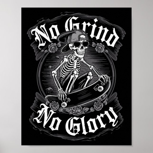 Skateboarder-Zitat No Grind No Glory11  Poster (Vorne)