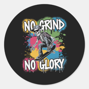 Skateboarder-Zitat No Grind No Glory9 Runder Aufkleber