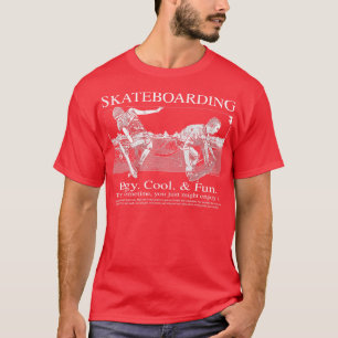 Skateboarding Edgy Fun und Cool T-Shirt
